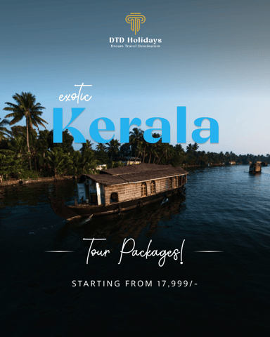 Customized Kerala Tours by DTD Holidays