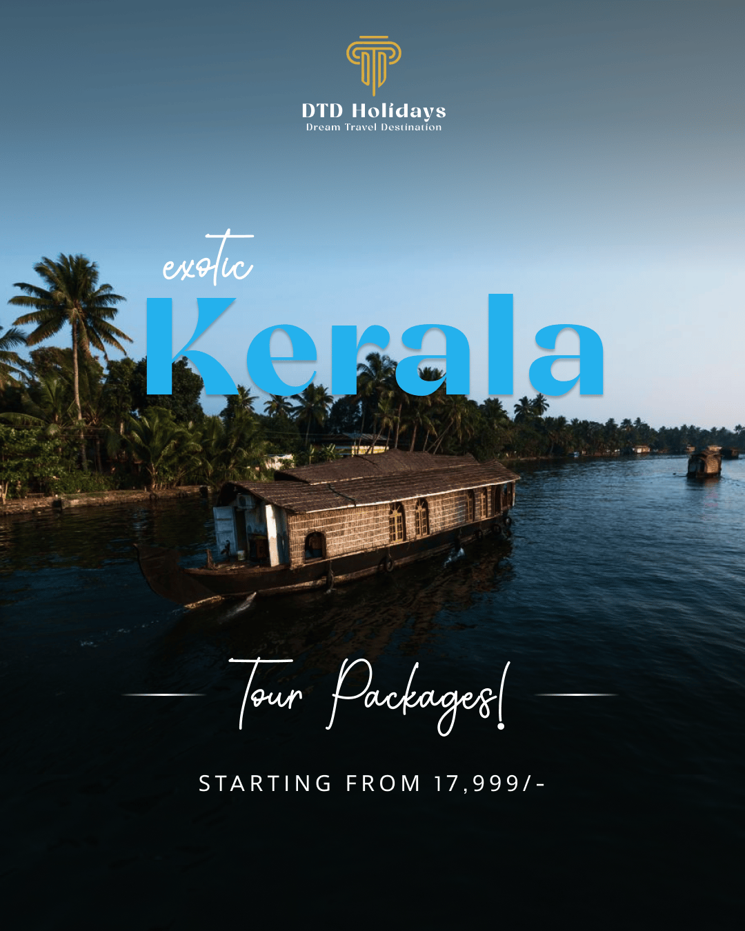 Customized Kerala Tours by DTD Holidays